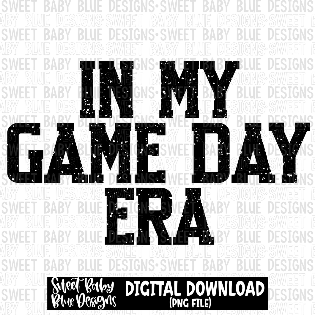 In my game day era- Single color - 2023 -PNG file- Digital Download