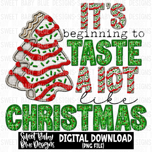 It's beginning to taste a lot like Christmas- Christmas - 2023- PNG file- Digital Download