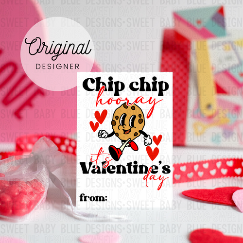 Chip chip hooray it's Valentine's Day- 2.5x3.5 size- Valentine's Day card - 2023- PNG file- Digital Download