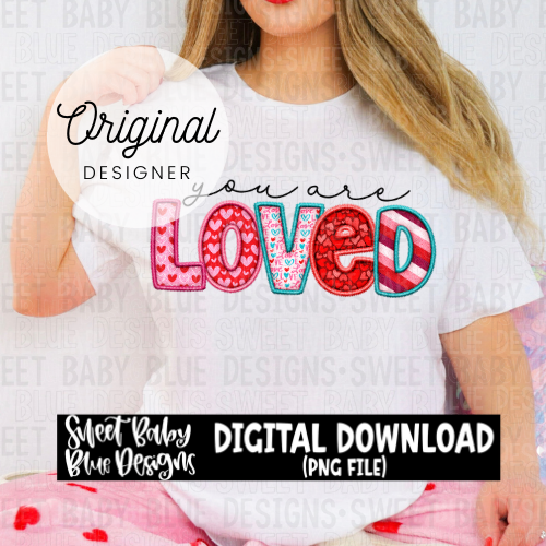 You are loved- 2024- PNG file- Digital Download