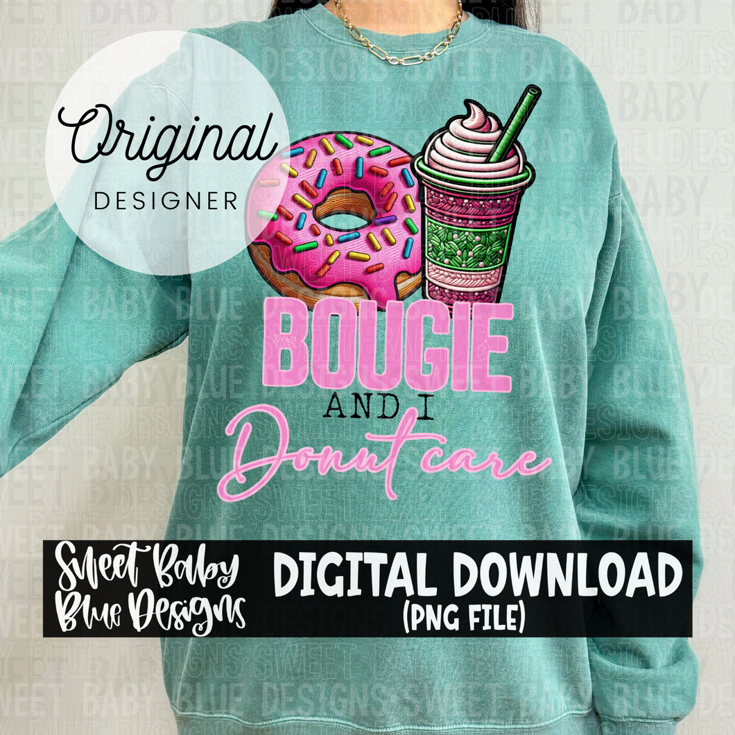 Bougie and I donut care - 2024- PNG file- Digital Download