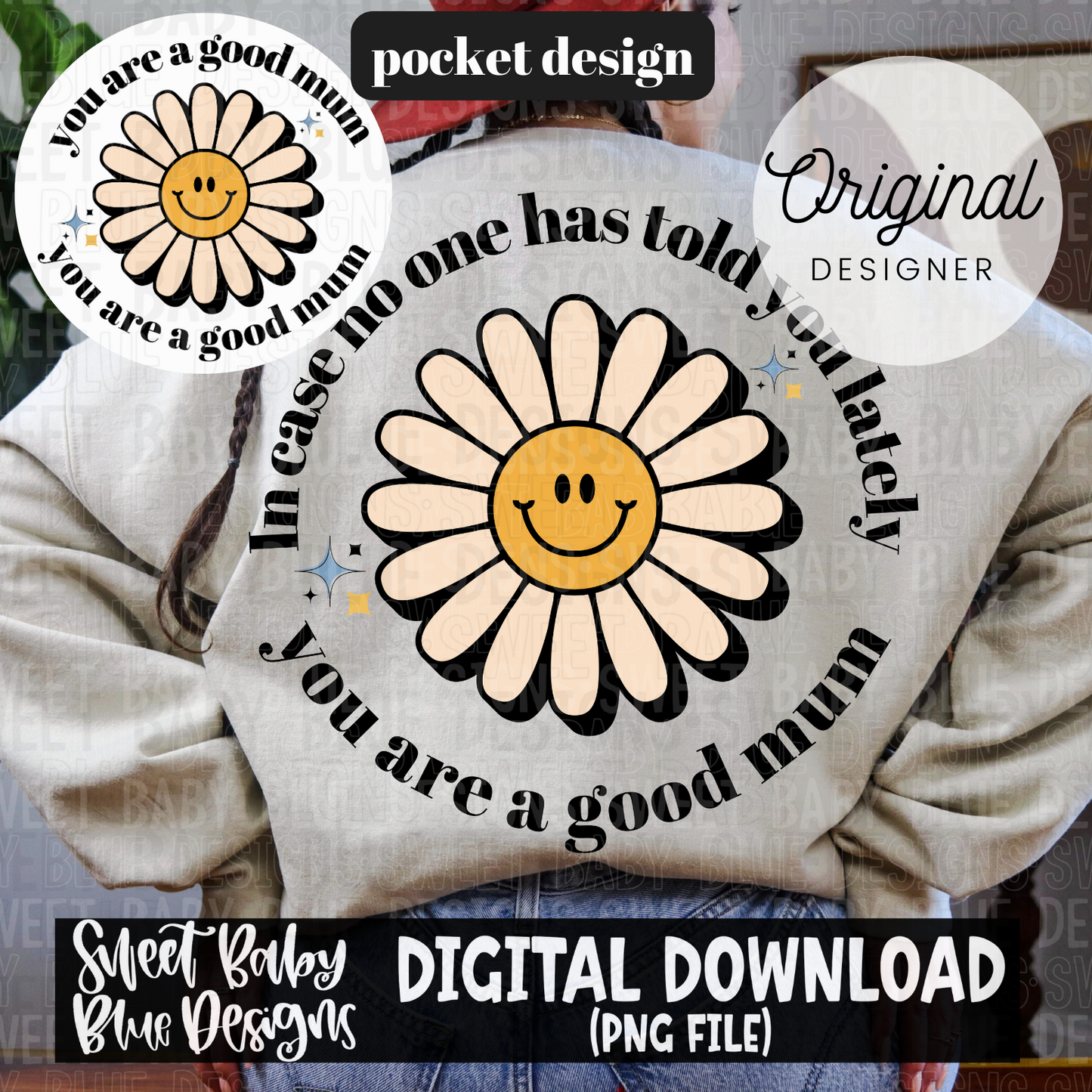 In case no one has told you lately you are a good mum - 2024- PNG file- Digital Download