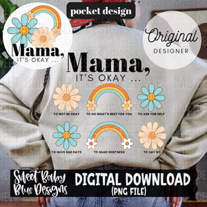 Mama it's okay - 2024- PNG file- Digital Download