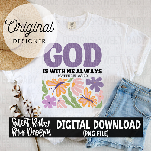God is with me always - 2024- PNG file- Digital Download