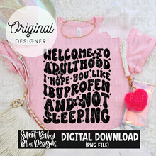 Welcome to adulthood - 2024- PNG file- Digital Download