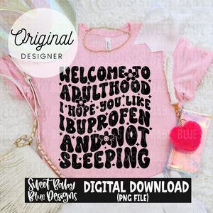 Welcome to adulthood - 2024- PNG file- Digital Download