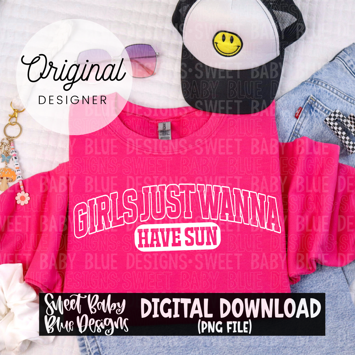 Girls just wanna have sun- Summer - 2024- PNG file- Digital Download