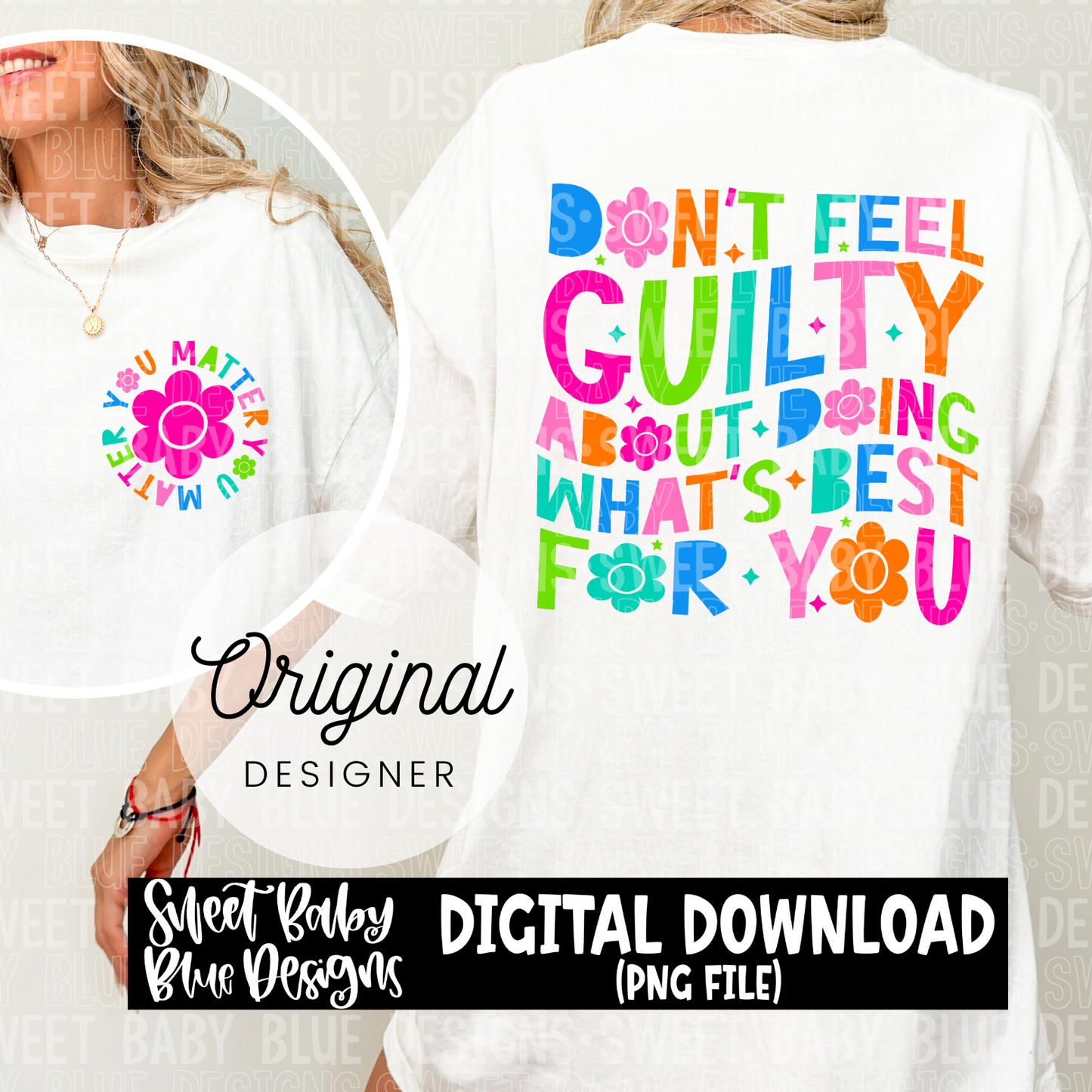 Don't feel guilty for doing what's best for you - 2024- PNG file- Digital Download
