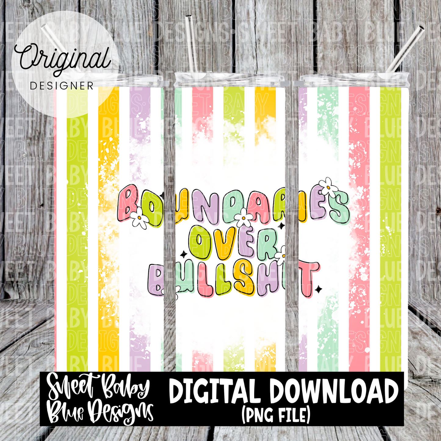 Boundaries over bullshit - 20 oz. skinny tumbler- 2024-PNG file- Digital Download