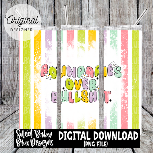 Boundaries over bullshit - 20 oz. skinny tumbler- 2024-PNG file- Digital Download
