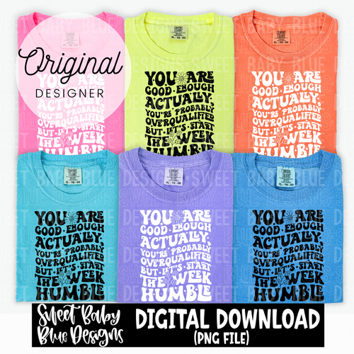 You are good enough - Single color - 2024- PNG file- Digital Download