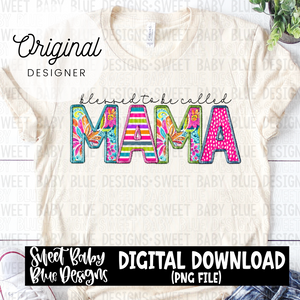Blessed to be called mama - 2024- PNG file- Digital Download