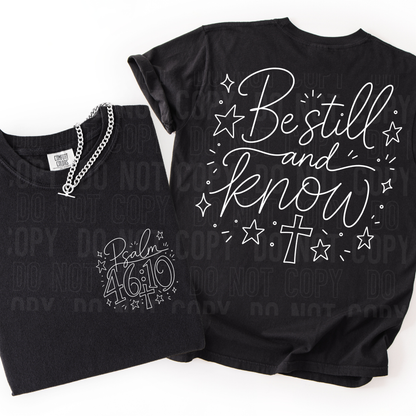 Be Still and Know Psalm 46:10- Front and Back - Semi Exclusive - 2026 - PNG file- Digital Download