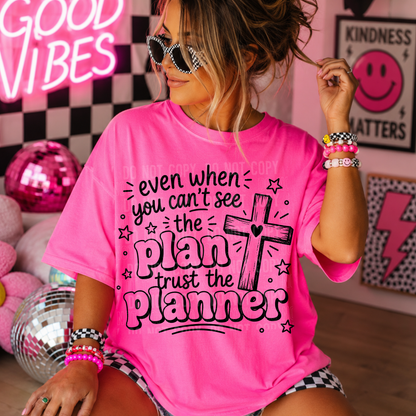 Even When You Can't See The Plan - Semi Exclusive - 2026 - PNG file- Digital Download