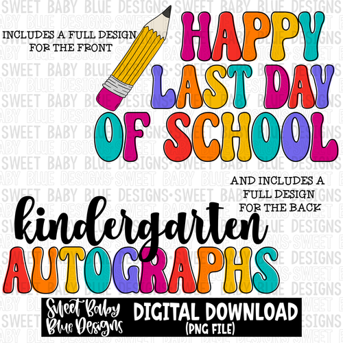 Happy last day of school- Kindergarten - 2023- PNG file- Digital Download