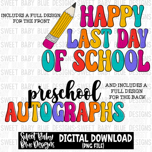 Happy last day of school- Preschool - 2023- PNG file- Digital Download