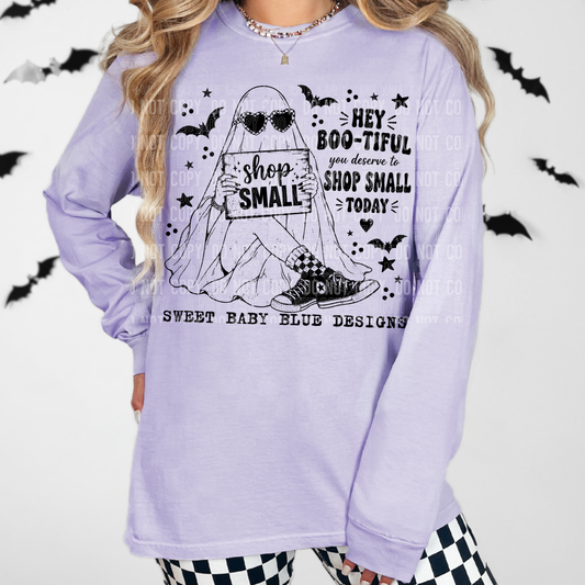 Hey Boo-tiful You Deserve To Shop Small- Custom Business Name - PNG file- Digital Download