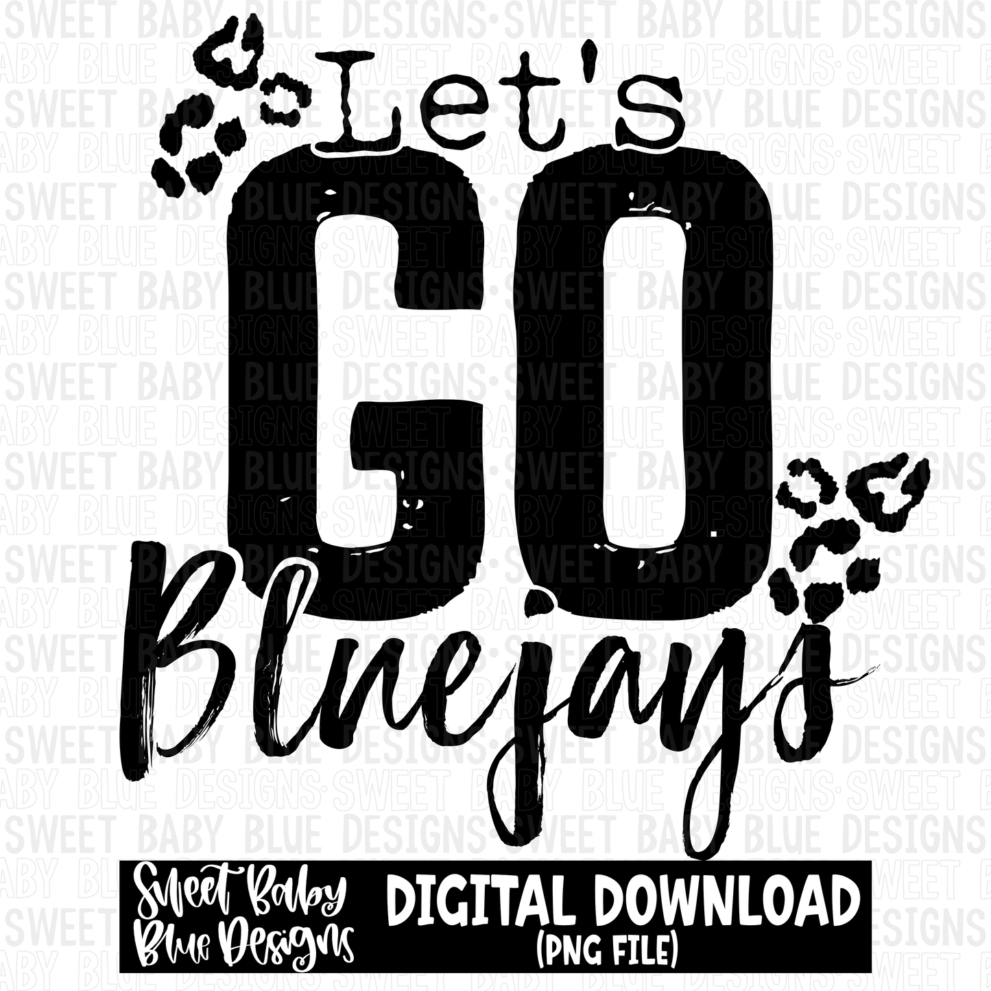 Let's go Bluejays - Single color- 2023 - PNG file- Digital Download