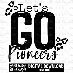 Let's go Pioneers- Single color- 2023 - PNG file- Digital Download