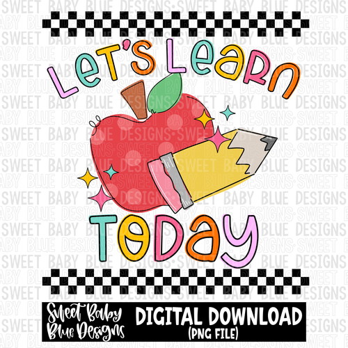 Let's learn today- School - 2023- PNG file- Digital Download