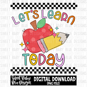 Let's learn today- School - 2023- PNG file- Digital Download
