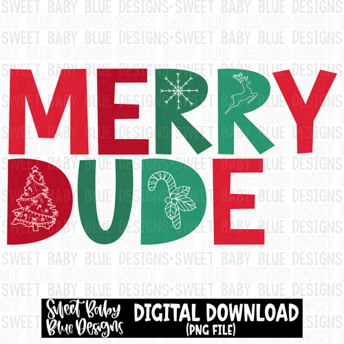 Merry dude- Christmas - 2023- PNG file- Digital Download