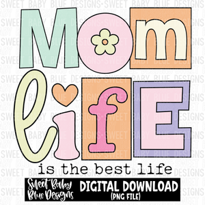 Mom life is the best life - Retro- 2023 -PNG file- Digital Download