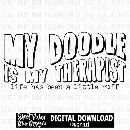 My Doodle is my therapist - 2023- PNG file- Digital Download