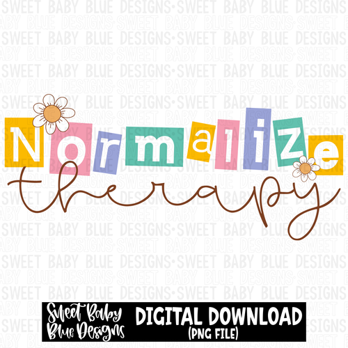 Normalize therapy - 2023- PNG file- Digital Download