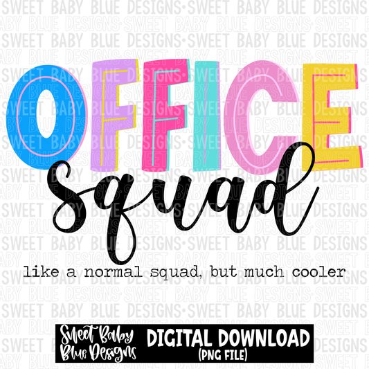 Office squad like a normal squad but much cooler- 2023 - PNG file- Digital Download