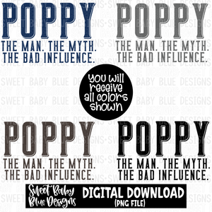 Poppy the man the myth the bad influence - 2023- PNG file- Digital Download