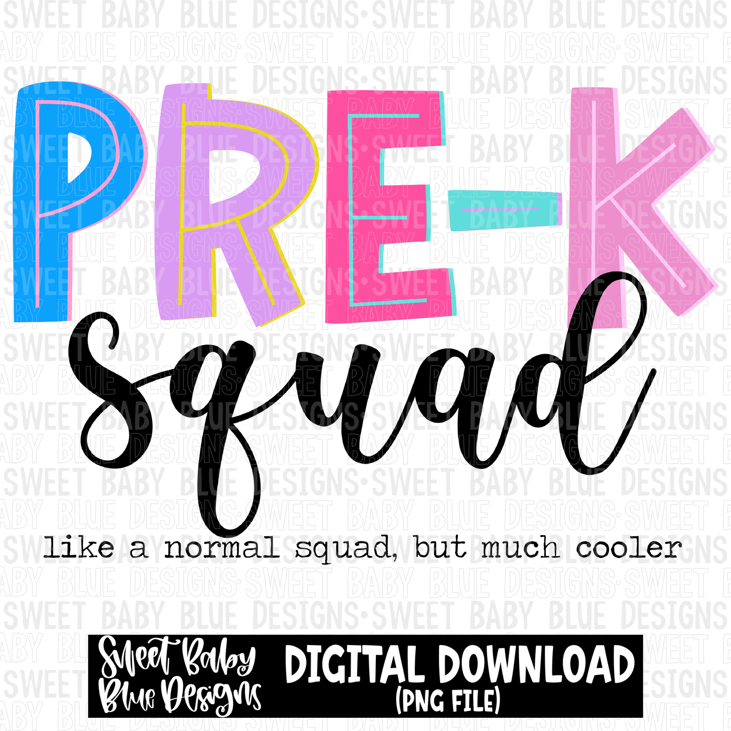 Pre-K squad- 2023 - PNG file- Digital Download