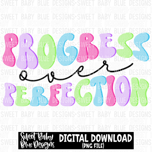 Progress over perfection - 2023- PNG file- Digital Download