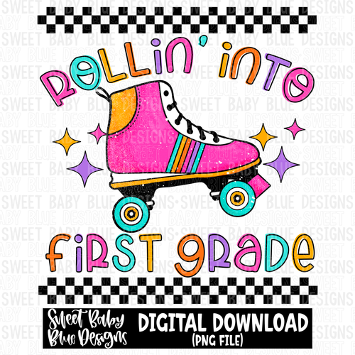 Rollin' into first grade - School - 2023- PNG file- Digital Download