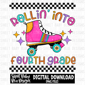 Rollin' into fourth grade - School - 2023- PNG file- Digital Download