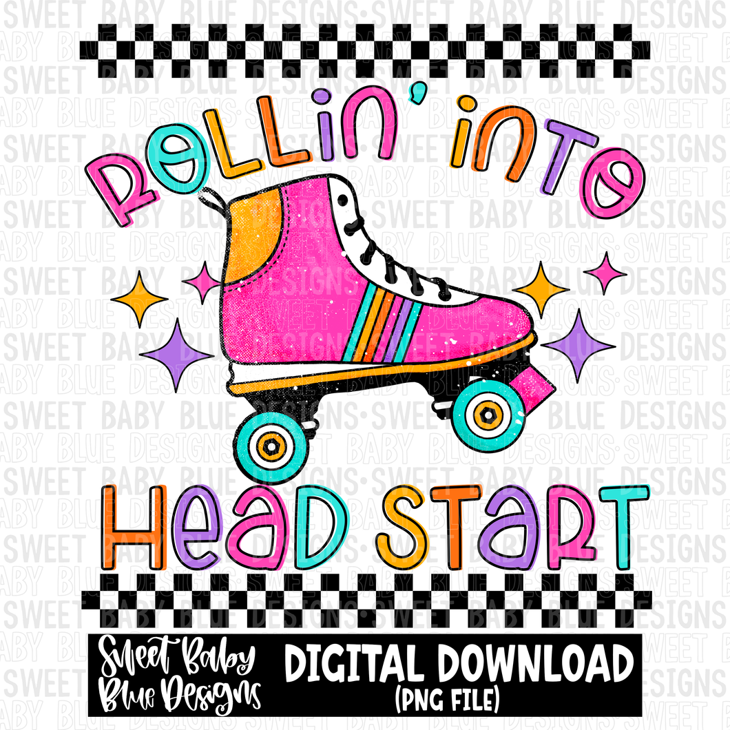 Rollin' into head start - School - 2023- PNG file- Digital Download