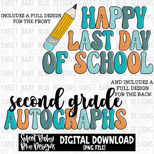 Happy last day of school- Second grade autographs- Boy - 2023- PNG file- Digital Download