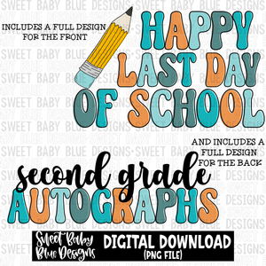 Happy last day of school- Second grade autographs- Boy - 2023- PNG file- Digital Download