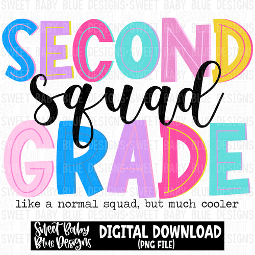 Second grade squad- Like a normal squad but much cooler- 2023 -PNG file- Digital Download