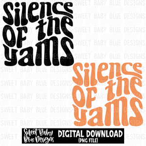 Silence of the Yams-  2023 -PNG file- Digital Download