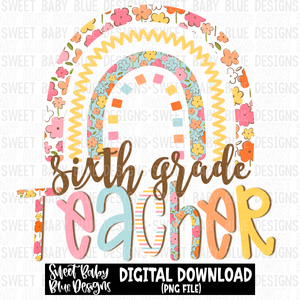 Sixth grade teacher- Rainbow - 2023 - PNG file- Digital Download