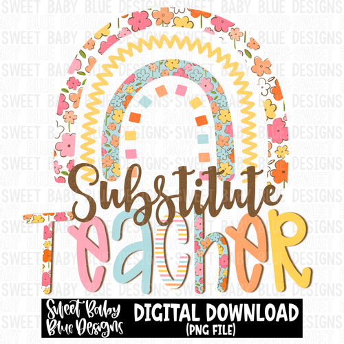 Substitute teacher- Rainbow- 2023 -PNG file- Digital Download