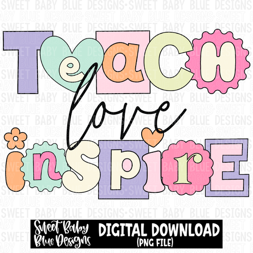 Teach love inspire- School - Retro- 2023 -PNG file- Digital Download