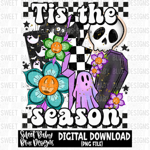 Tis the season- Halloween - 2023- PNG file- Digital Download