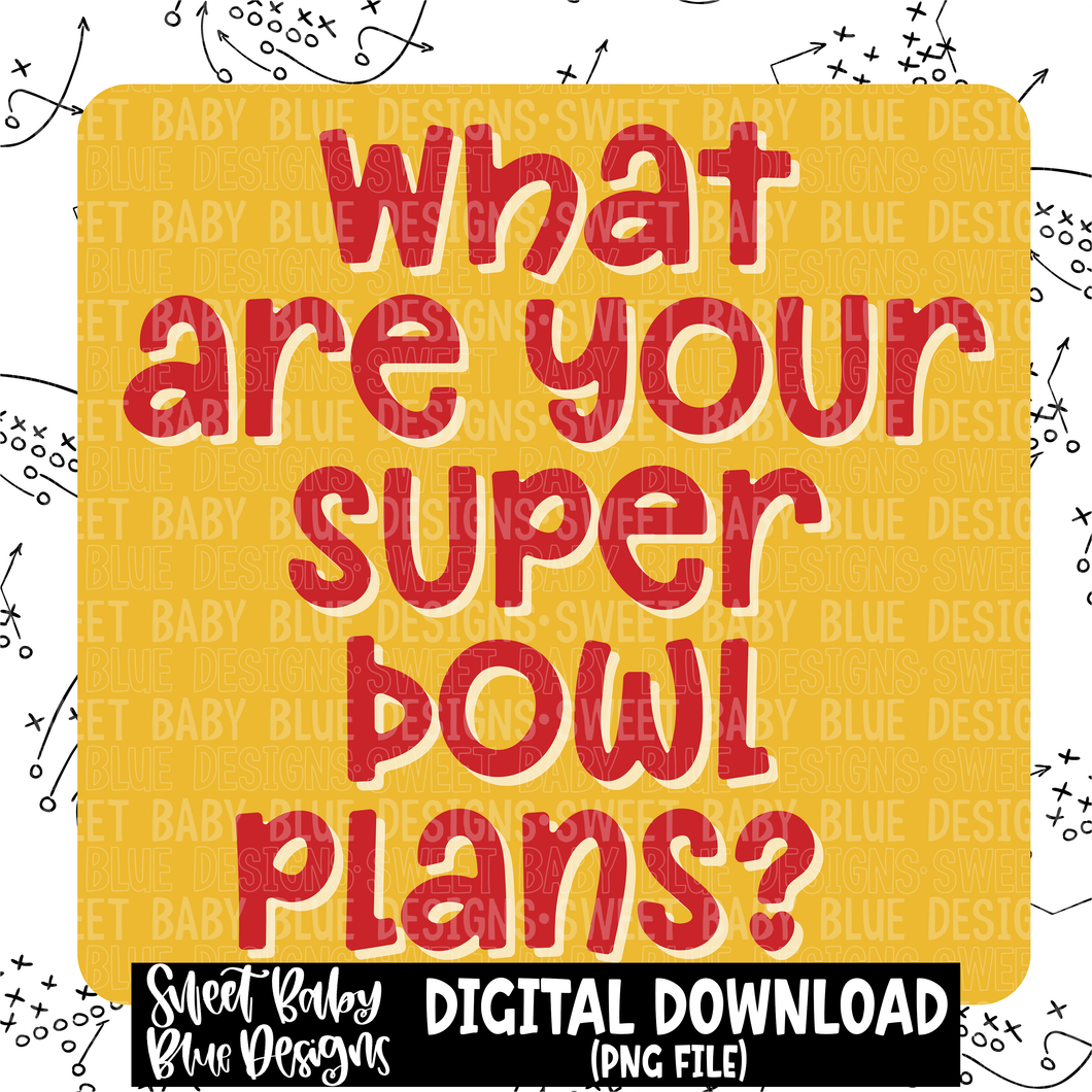 What are your plans - Football - Interactive post- 2025- PNG file- Digital Download