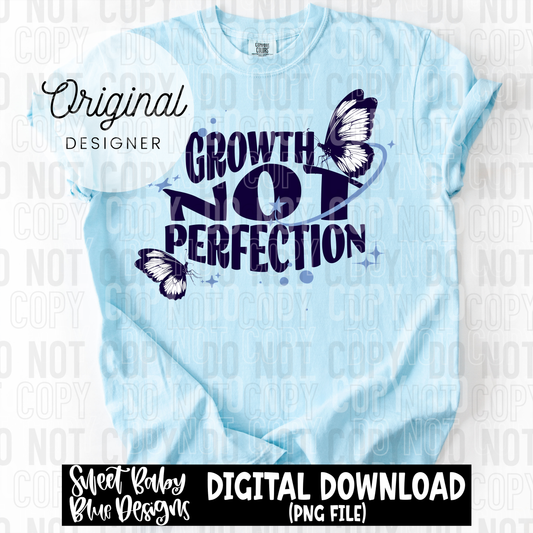 Growth not perfection - 2025 - PNG file- Digital Download