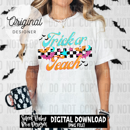 Trick or teach - Halloween - 2025 - PNG file- Digital Download