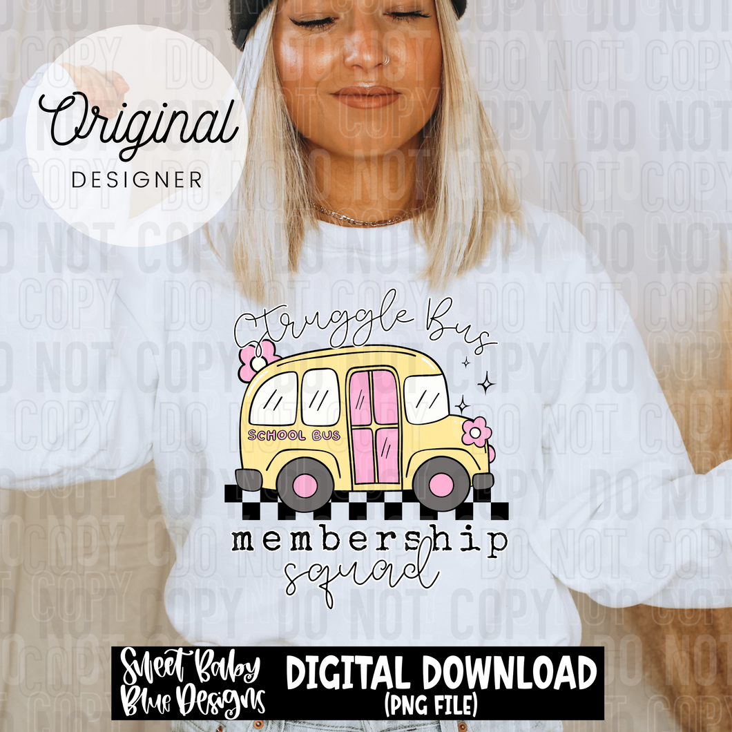 Struggle bus membership squad - 2025 - PNG file- Digital Download