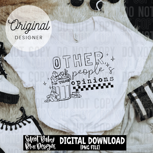 Other people's opinions - 2025 - PNG file- Digital Download
