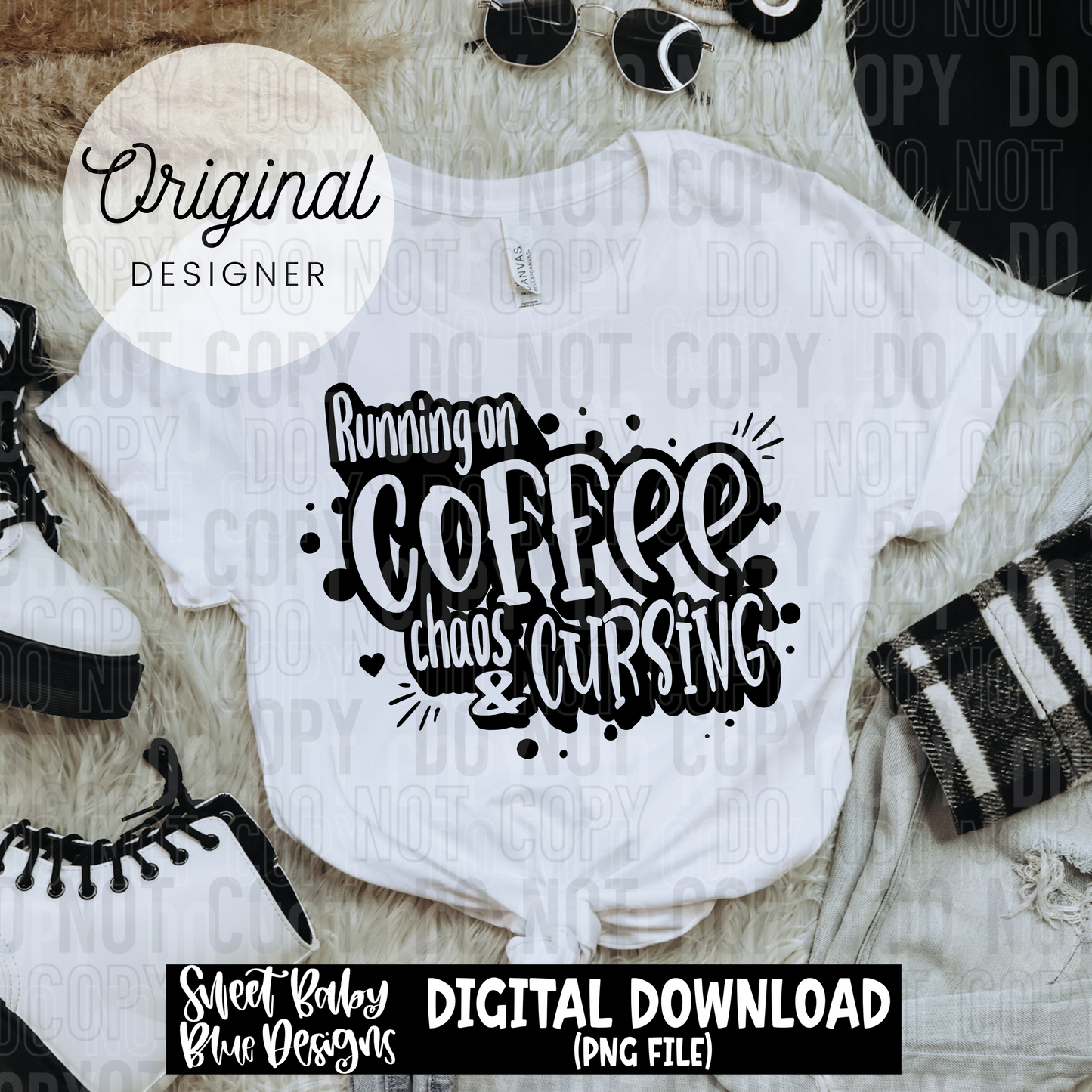 Running on coffee chaos and cursing  - 2025 - PNG file- Digital Download